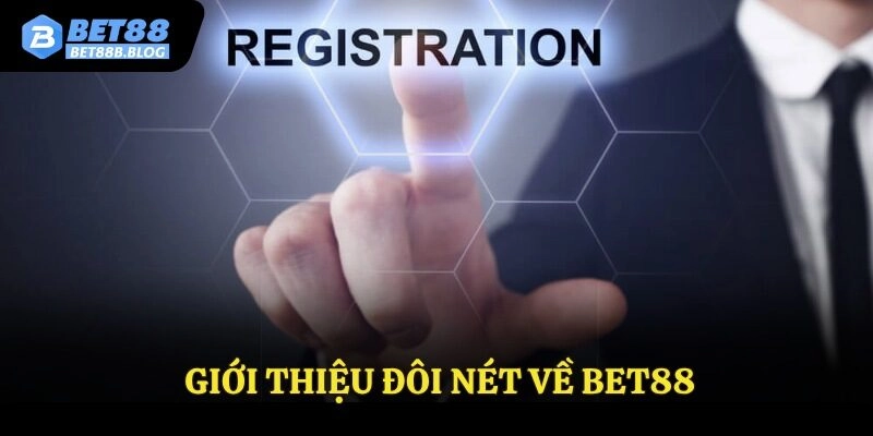Giới thiệu đôi nét về Bet88