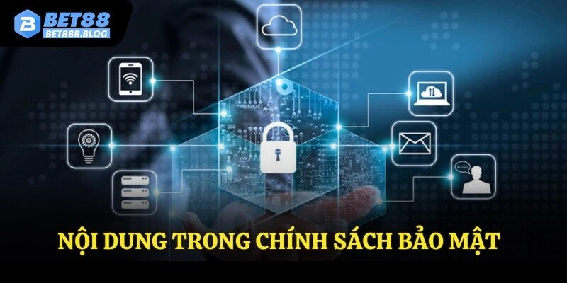 Nội dung trong chính sách bảo mật